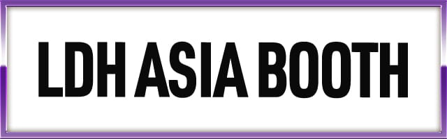 LDH ASIA�u�[�X