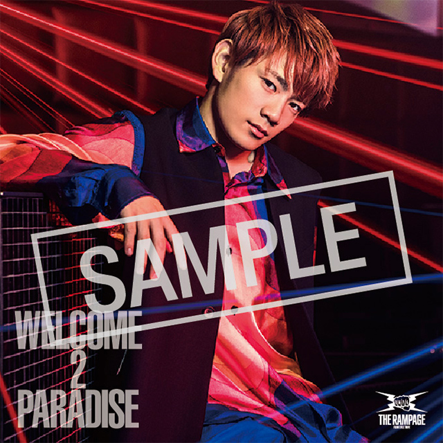 THE RAMPAGE from EXILE TRIBE 8th Single 「WELCOME 2 PARADISE」特典