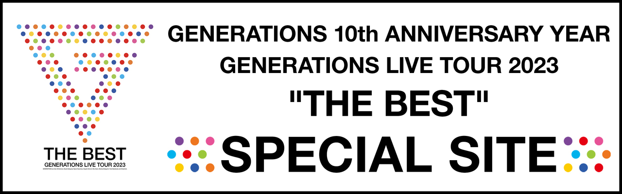 GENERATIONS 10th ANNIVERSARY YEAR GENERATIONS LIVE TOUR 2023 hTHE BESTh