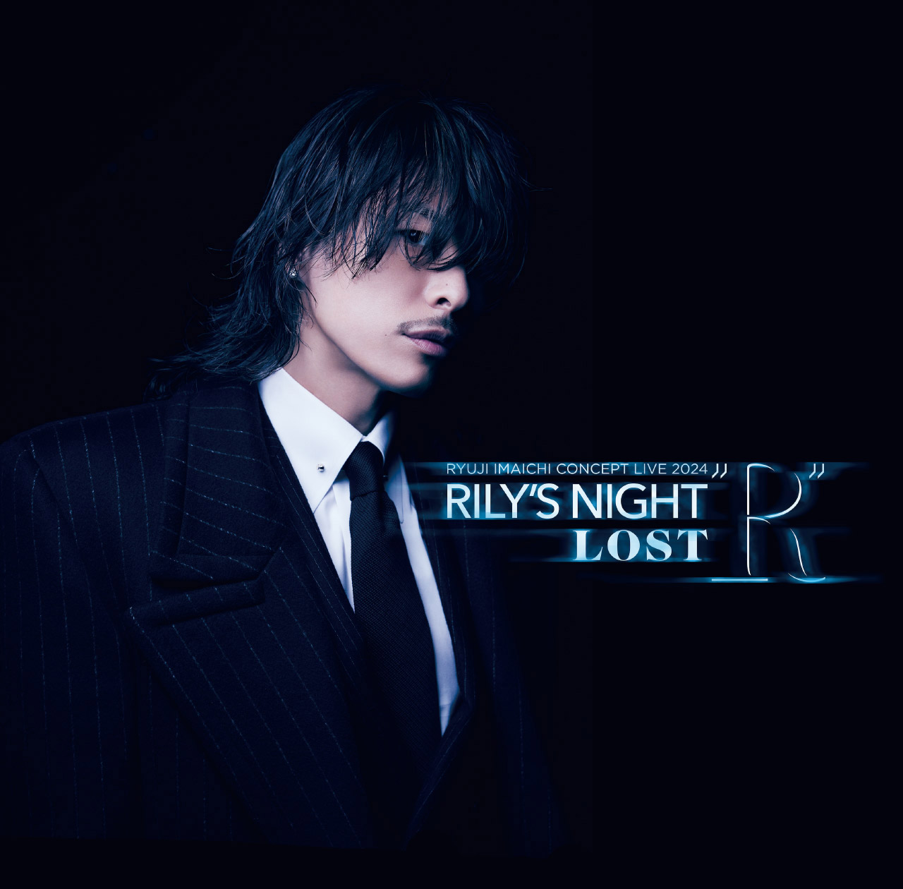 RYUJI IMAICHI CONCEPT LIVE 2024 RILY'S NIGHT／LOST