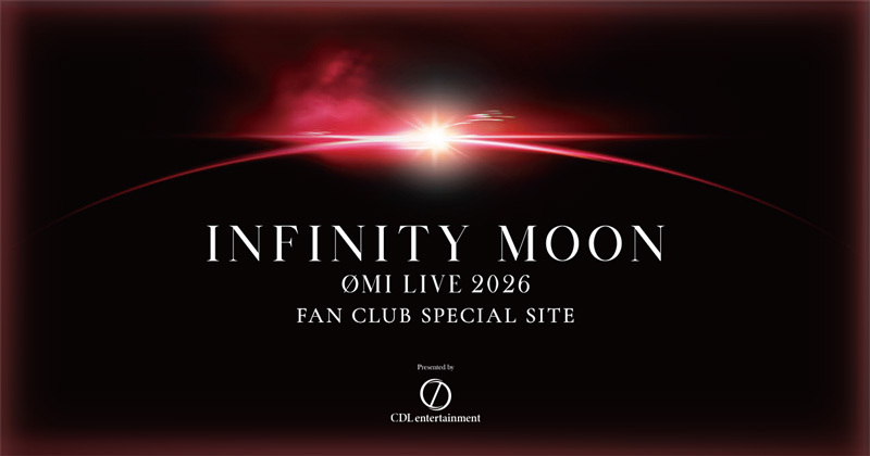 ØMI LIVE 2026 ～INFINITY MOON～ | EXILE TRIBE mobile