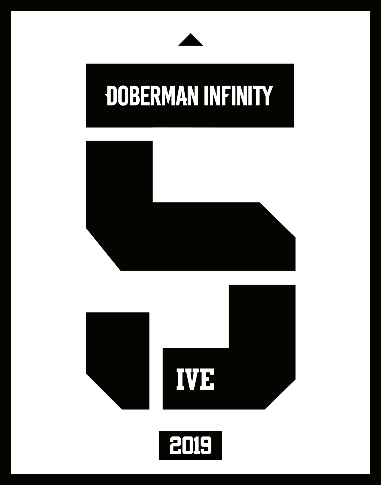 DOBERMAN INFINITY LIVE TOUR 2019 5IVE ～必ず会おうこの約束の