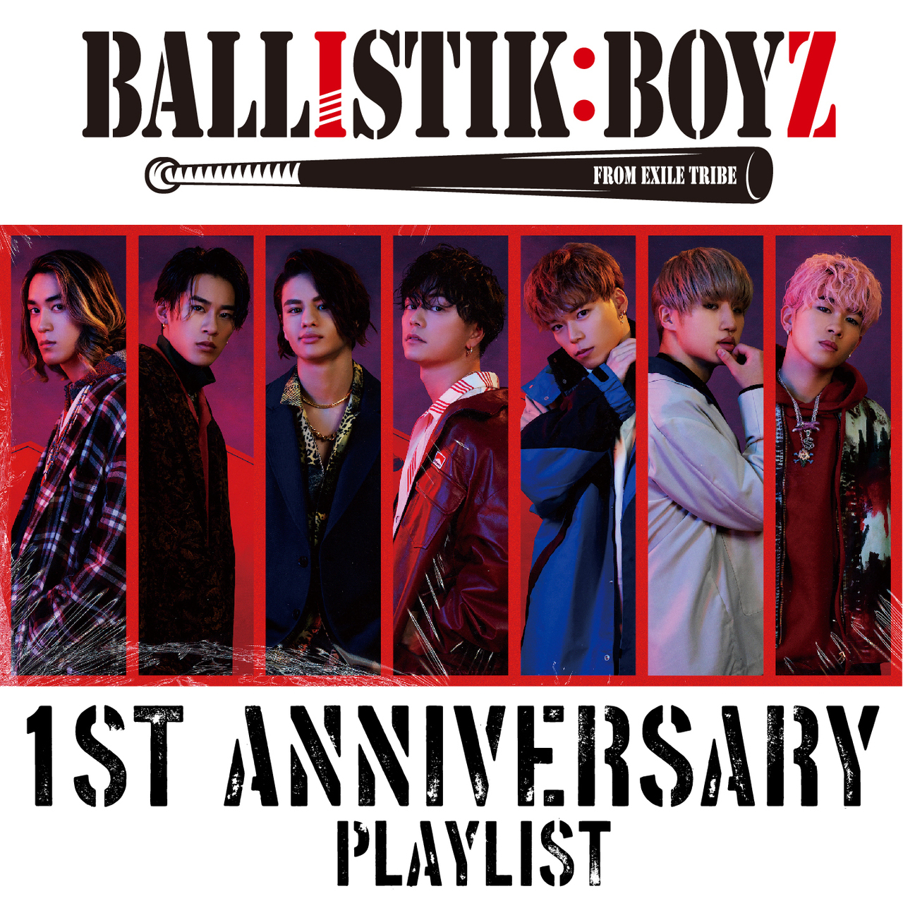 BALLISTIK BOYZ 1st Anniversary PLAYLIST