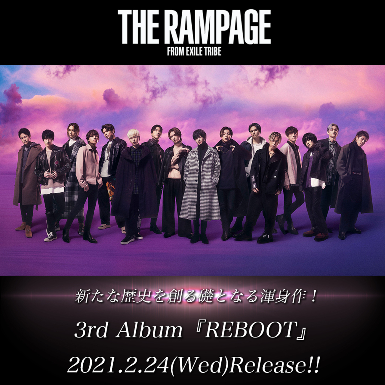 THE RAMPAGE from EXILE TRIBE 3rd Album『REBOOT』2021/2/24(水)発売決定！ | NEWS |  EXILE TRIBE mobile