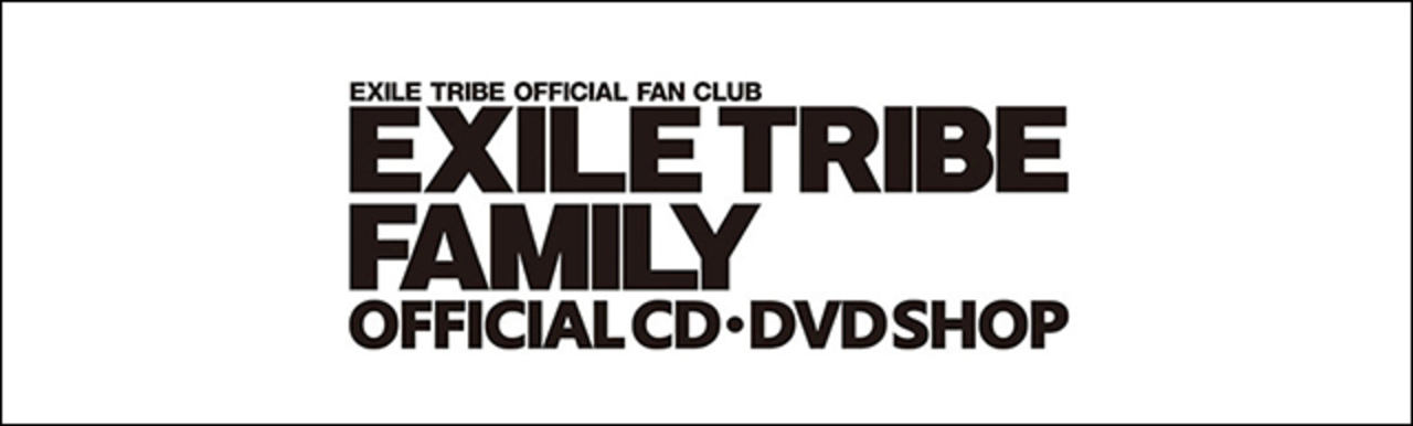 EXILE TRIBE FAMILY / LDH official mobile会員限定SHOP 追加