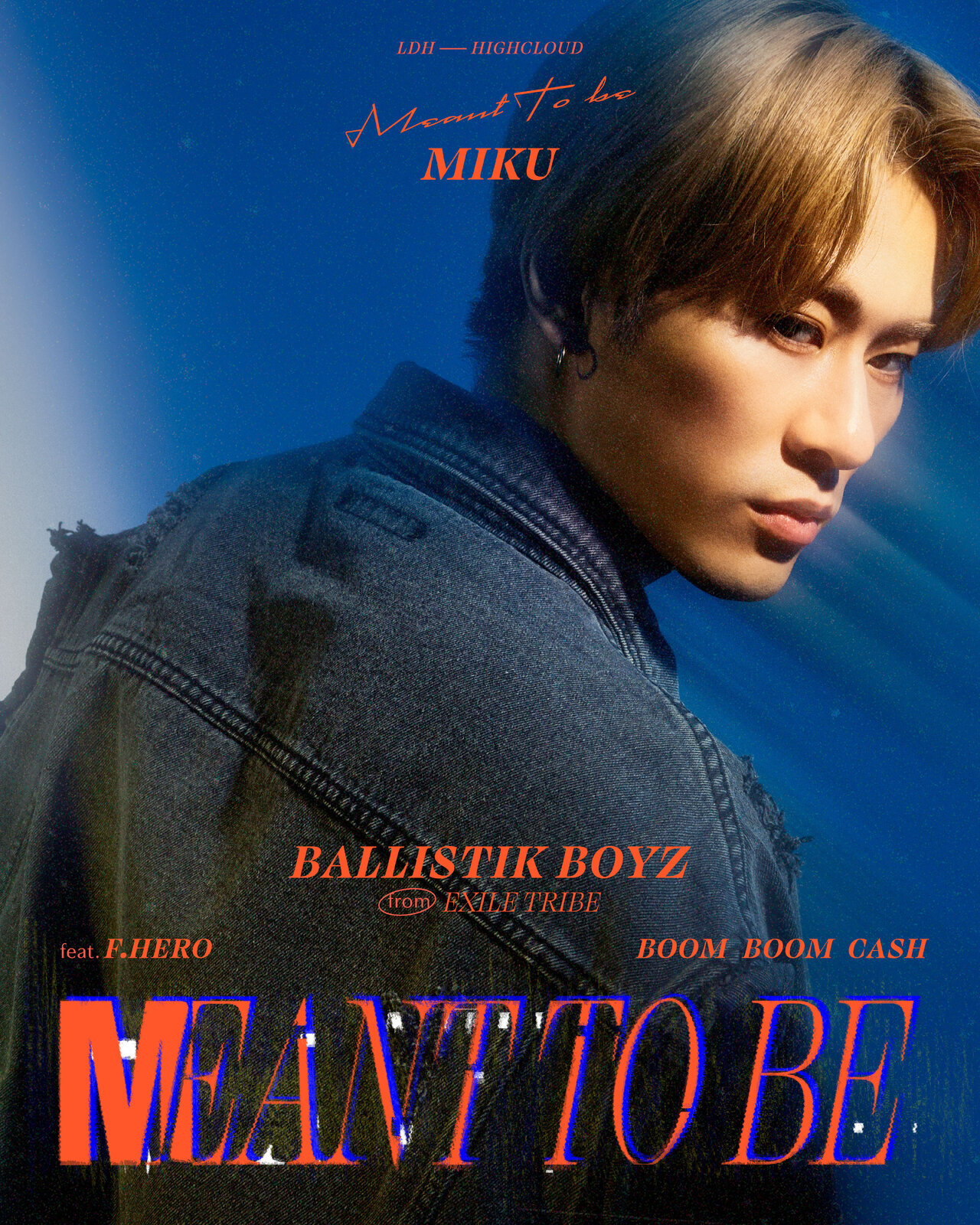 BALLISTIK BOYZ「Meant to be feat. F.HERO & BOOM BOOM CASH BALLISTIK BOYZ「Meant to be feat. F.HERO & BOOM BOOM CASH