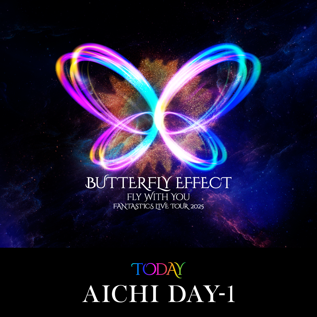 TODAY AICHI DAY-1!!】『FANTASTICS LIVE TOUR 2025 