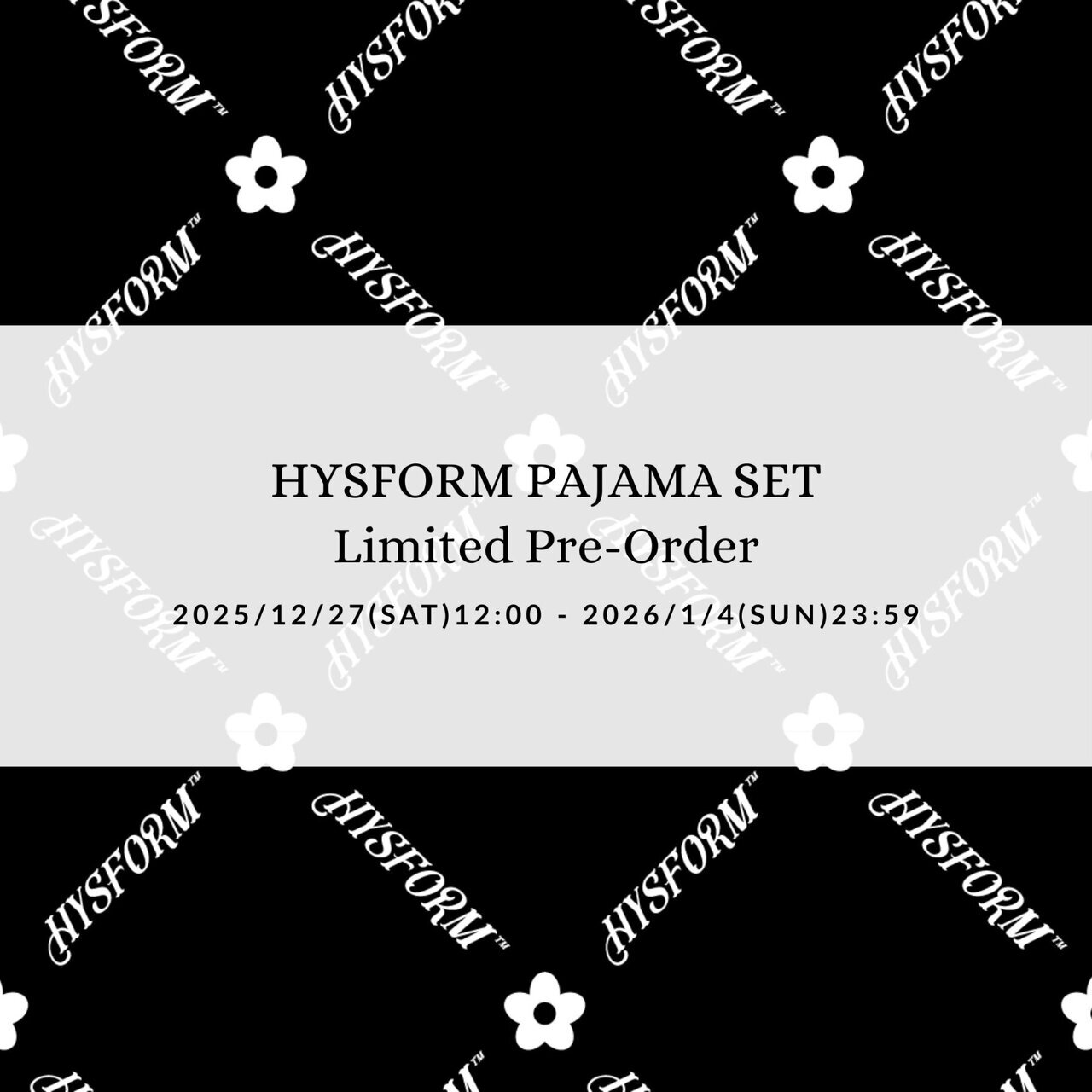 12/27(土)12:00～受注販売開始!!】HYSFORM PAJAMA SET Limited Pre