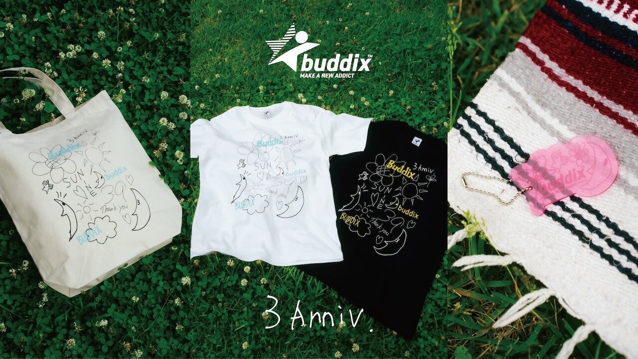 6/14(日)23:59まで受注販売中!!】buddix 3rd Anniversary | NEWS